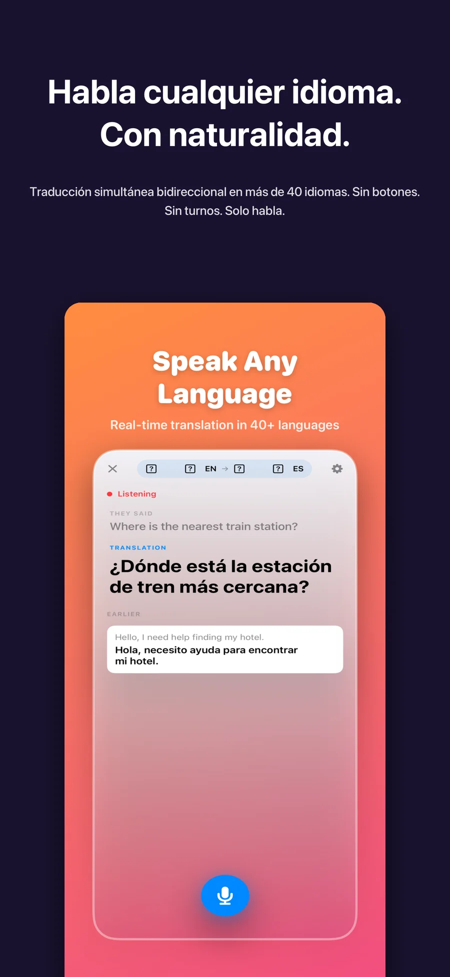 Interpretación en vivo en más de 40 idiomas.